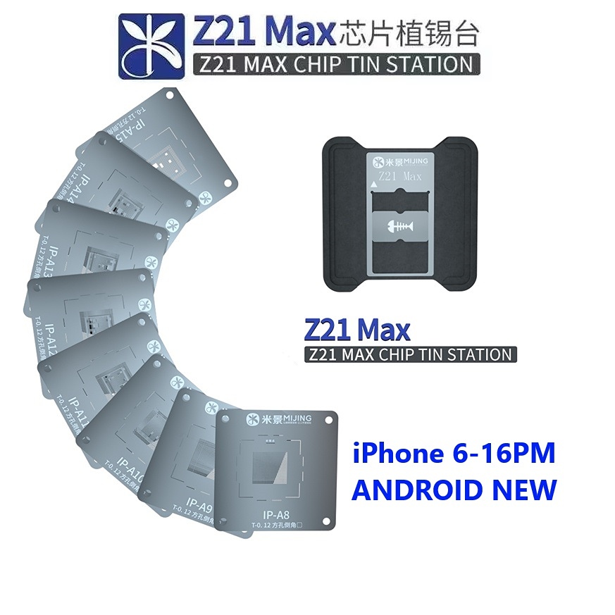 Mijing Z21 MAX iPhone Android CPU Stencils 2025