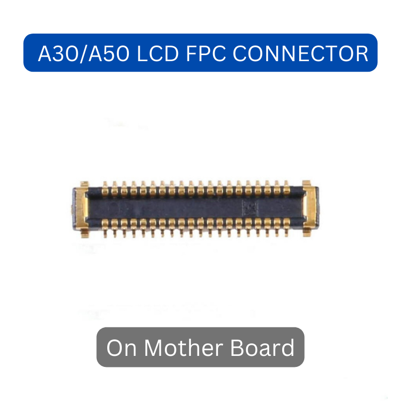 SAMSUNG A50 LCD Connector Socket FPC